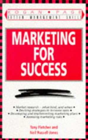 Beispielbild fr Marketing for Success (Kogan Page Better Management Skills) zum Verkauf von MusicMagpie