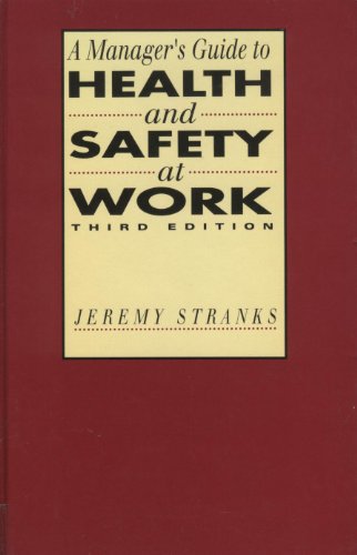 A Manager's Guide to Health and Safety at Work (9780749413194) by Stranks, Jeremy