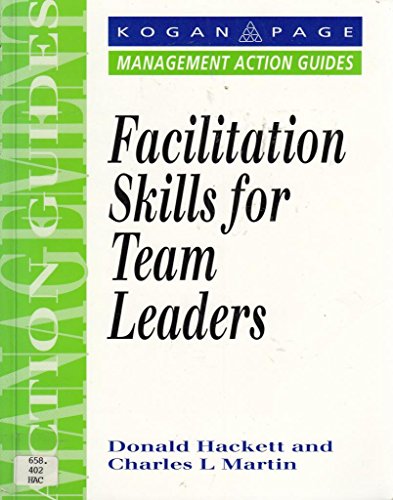 Beispielbild fr Facilitation Skills for Team Leaders (Management Action Guides) zum Verkauf von Anybook.com