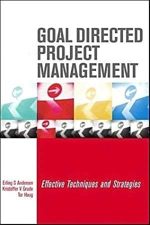 Stock image for Goal Directed Project Management: Practical Techniques for Success for sale by Goldstone Books