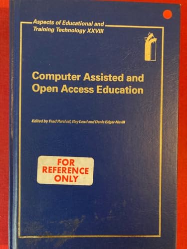 9780749414146: Computer Assisted and Open Access Education: v. 28 (Aspects of Educational & Training Technology S.)