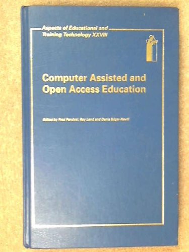 9780749414146: Computer Assisted and Open Access Education: v. 28 (Aspects of Educational & Training Technology S.)