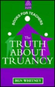 Stock image for The Truth About Truancy (Books for Teachers) for sale by Bahamut Media