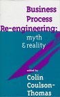9780749414429: Business Process Re-Engineering: Myth & Reality