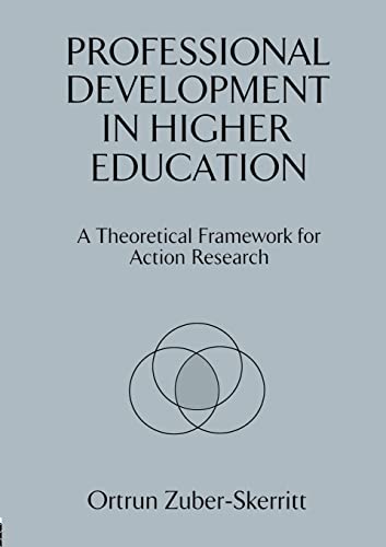 9780749414481: Professional Development in Higher Education: A Theoretical Framework for Action Research