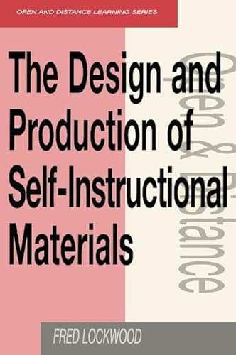 Beispielbild fr The Design and Production of Self-instructional Materials (Open and Flexible Learning Series) zum Verkauf von WorldofBooks