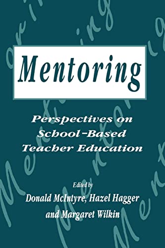 Stock image for Mentoring: Perspectives on School-based Teacher Education for sale by WorldofBooks