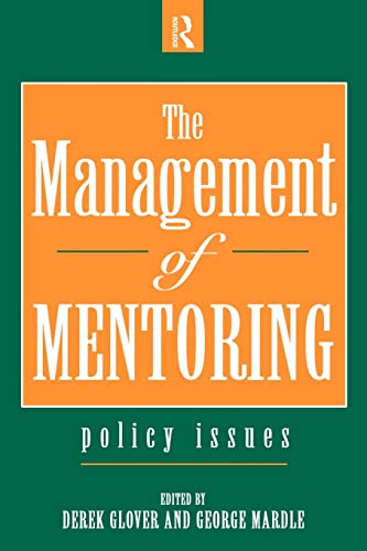 Imagen de archivo de The Management of Mentoring: Policy Issues a la venta por WorldofBooks