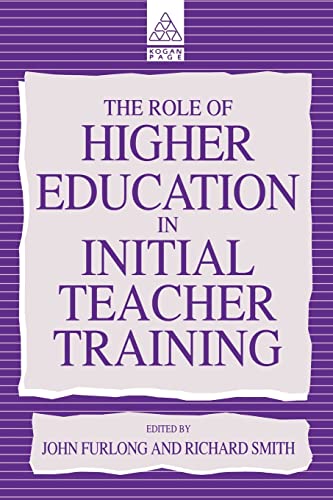 Stock image for The Role of Higher Education in Initial Teacher Training for sale by Blackwell's