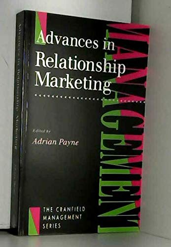 Stock image for Advances in Relationship Marketing (Cranfield Management) for sale by AwesomeBooks