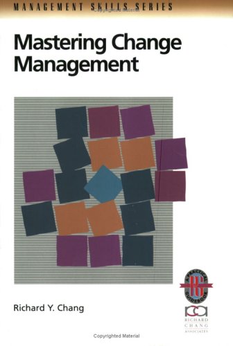 Imagen de archivo de Mastering Change Management : A Step-by-Step Guide to Turning Obstacles into Opportunities a la venta por J J Basset Books, bassettbooks, bookfarm.co.uk