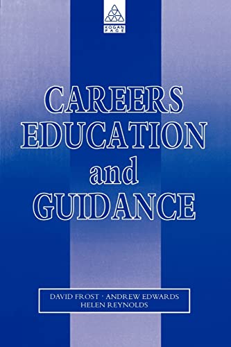 Beispielbild fr Careers Education and Guidance: Developing Professional Practice zum Verkauf von Blackwell's