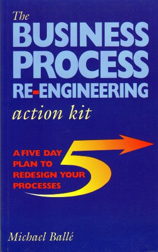 Stock image for The Business Process Re-engineering Action Kit for sale by WorldofBooks