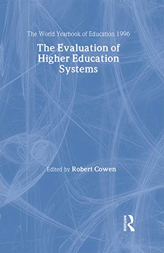 Stock image for The World Yearbook of Education 1996: The Evaluation of Higher Education Systems for sale by AwesomeBooks