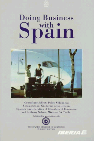 Doing Business With Spain (9780749419189) by Villanueva, Pablo