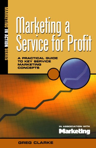 Imagen de archivo de Marketing a Service for Profit: A Practical Guide To Key Service Marketing Concepts a la venta por WorldofBooks