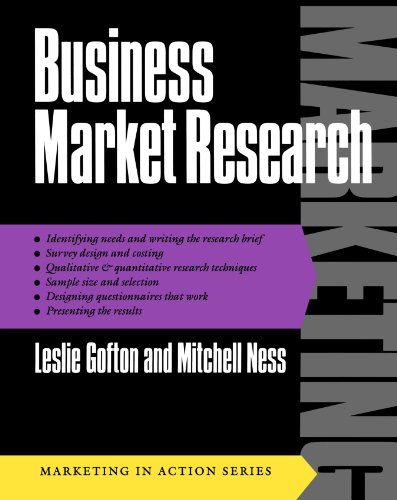 Business Market Research (Marketing in Action) (9780749419844) by Leslie Gofton