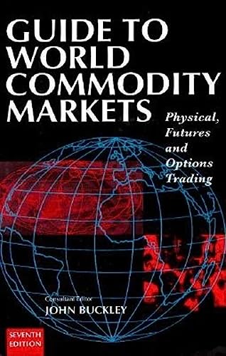 Stock image for Guide to World Commondity Markets (Guide to World Commodity Markets) for sale by dsmbooks