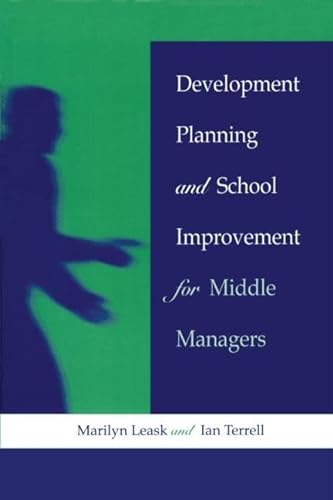Beispielbild fr Development Planning and School Improvement for Middle Managers zum Verkauf von Blackwell's
