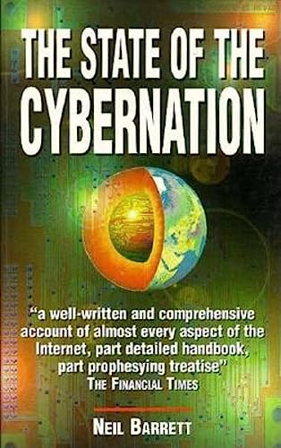 Stock image for The State of Cybernation: Cultural, Political and Economic Implications of the Internet for sale by Ammareal