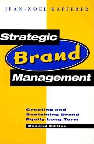 Stock image for Strategic Brand Management: New Approaches to Creating and Evaluating Brand Equity for sale by WorldofBooks