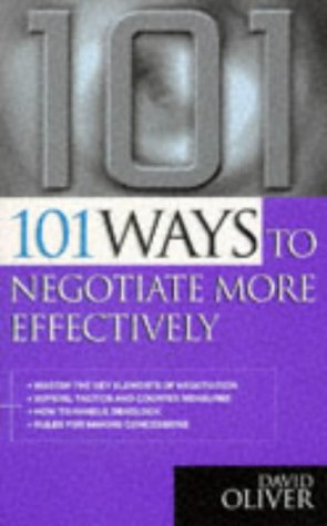 Beispielbild fr 101 WAYS TO NEGOTIATE MORE EFFECTIVELY zum Verkauf von WorldofBooks