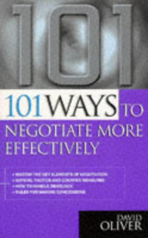 Stock image for 101 Ways to Negotiate More Effectively for sale by Discover Books