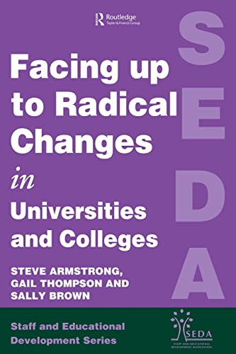 Stock image for Facing Up to Radical Change in Universities and Colleges (SEDA Series) for sale by Chiron Media