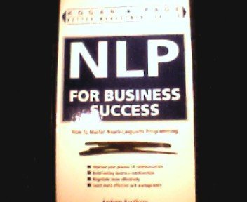 Beispielbild fr NLP FOR BUSINESS SUCCESS zum Verkauf von Reuseabook