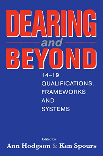 Beispielbild fr Dearing and Beyond: 14-19 Qualifications, Frameworks and Systems zum Verkauf von WorldofBooks