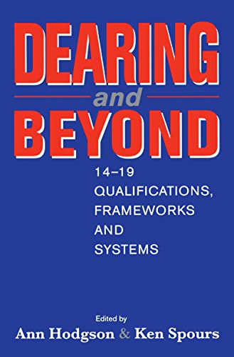 Stock image for Dearing and Beyond: 14-19 Qualifications, Frameworks and Systems for sale by AwesomeBooks