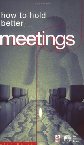 9780749421656: HOW TO HOLD BETTER MEETINGS