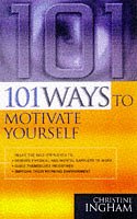 9780749423049: 101 Ways to Motivate Yourself