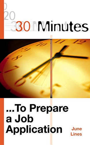 Imagen de archivo de 30 Minutes to Prepare a Job Application (30 Minutes Series) a la venta por AwesomeBooks