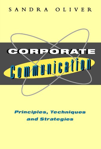 Stock image for Corporate Communication : Principles, Techniques and Strategies for sale by Better World Books
