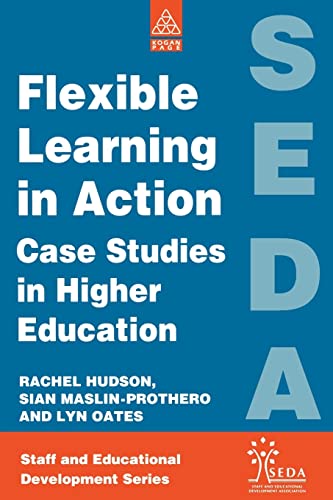 Imagen de archivo de Flexible Learning in Action: Case Studies in Higher Education (SEDA Series) a la venta por Chiron Media