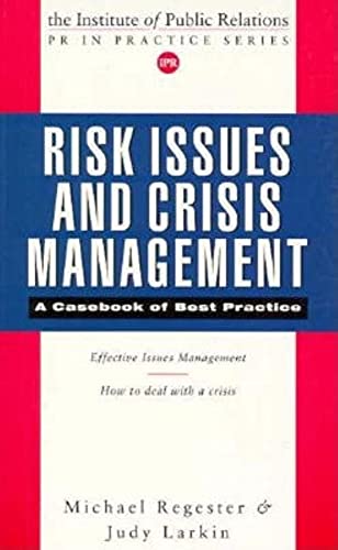 Beispielbild fr Risk Issues and Crisis Management : A Casebook of Best Practice zum Verkauf von Better World Books