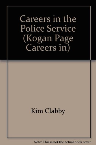 Imagen de archivo de Careers in the Police Service (Kogan Page Careers in S.) a la venta por Goldstone Books