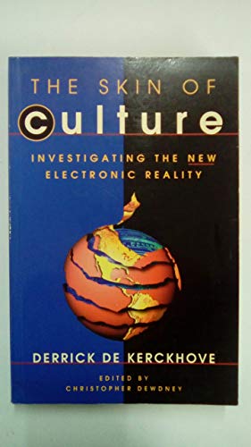 Stock image for Skin of Culture Investigating the New Electronic Reality for sale by WorldofBooks