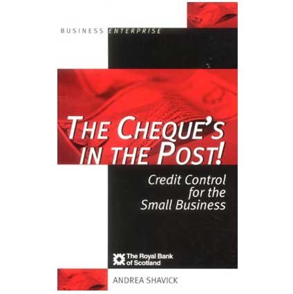 Stock image for The Cheque's in the Post: Credit Control for the Small Business (Business Enterprise) for sale by WorldofBooks