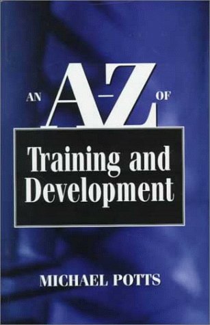 Stock image for An A-Z of Training and Development for sale by WorldofBooks