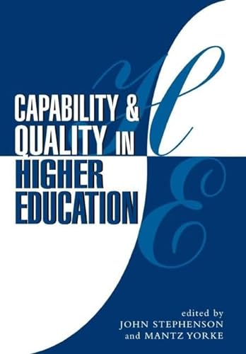 Stock image for Capability and Quality in Higher Education (Teaching and Learning in Higher Education) for sale by WorldofBooks