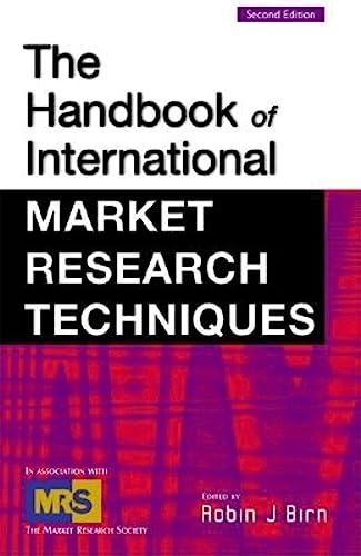 The International Handbook of Market Research Techniqu (9780749426163) by Birn, Robin