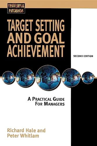 Beispielbild fr Target Setting and Goal Achievment: A Practical Guide for Managers (Professional Paperback Series) zum Verkauf von Bookmonger.Ltd