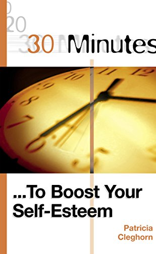 Stock image for 30 Minutes to Boost Your Self-Esteem (30 Minutes Series) for sale by Reuseabook