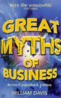 9780749426859: Great Myths of Business