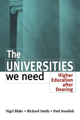 Beispielbild fr The Universities We Need : Higher Education after Dearing zum Verkauf von Better World Books