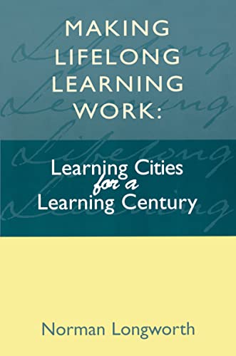 Stock image for Making Lifelong Learning Work for sale by Better World Books