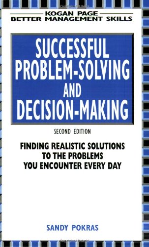 Successful Problem-Solving and Decision-Making (Better management skills)