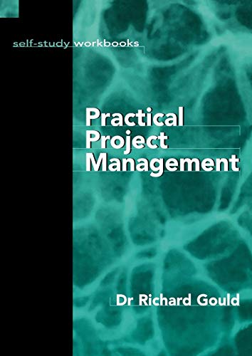 9780749427429: Practical Project Management (Self Study Work Books)